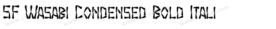 SF Wasabi Condensed Bold Italic字体转换